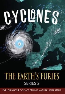 The Earth's Furies: Cyclones