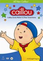 Caillou Saves Water & Other Adventures