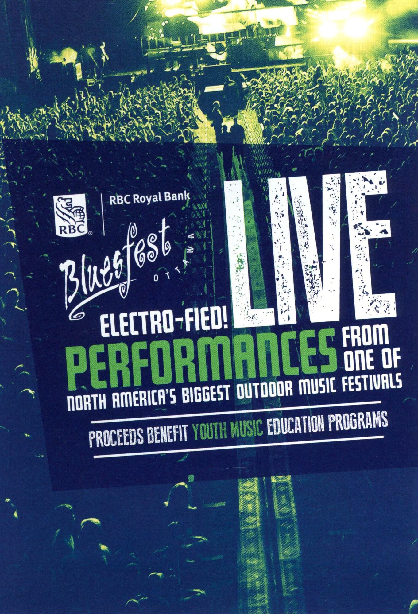 Rbc Bluesfest Ottawa: Electro-fied! Live