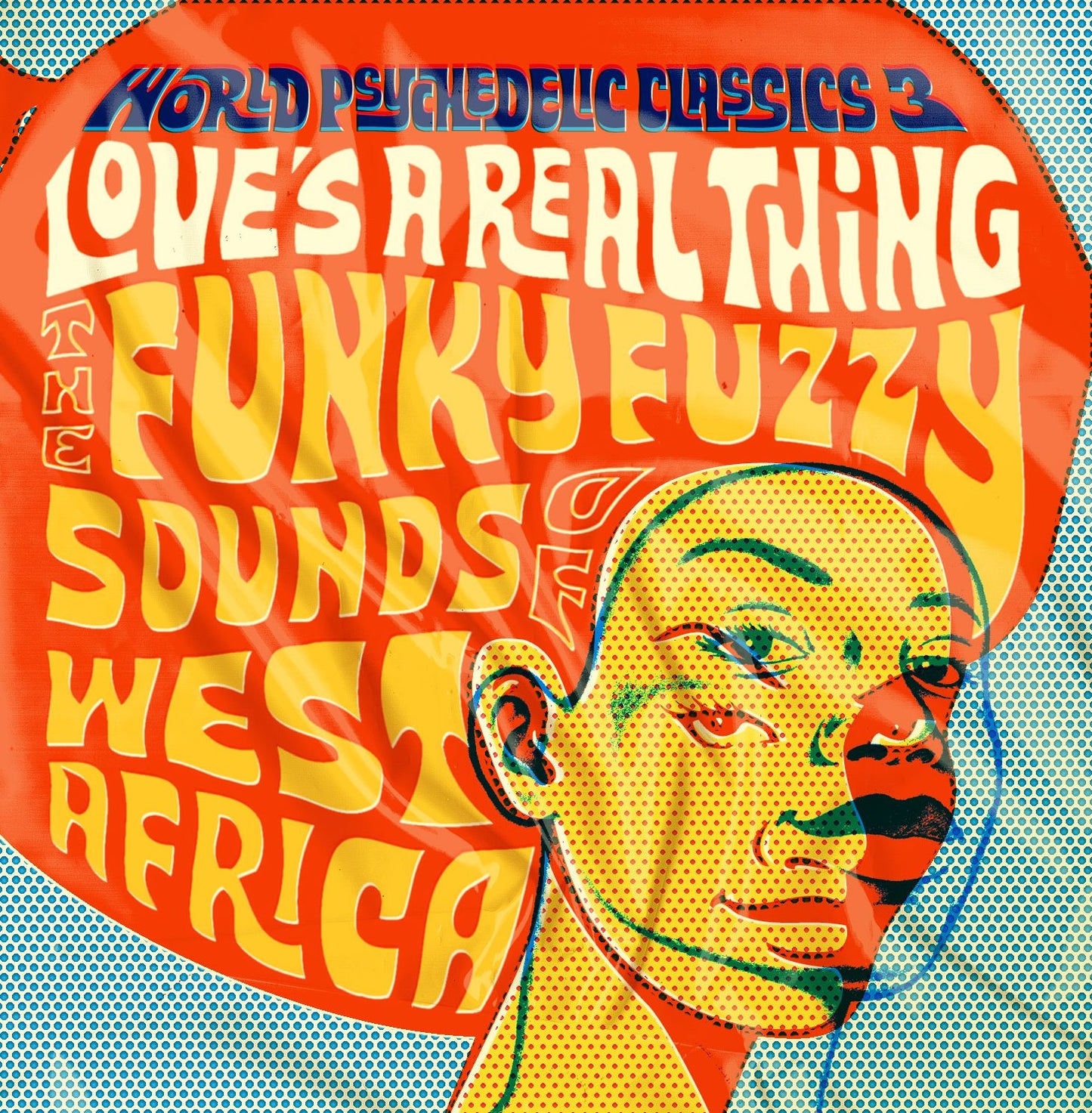 World Psychedelic Classics, Vol. 3: Love's A Real Thing