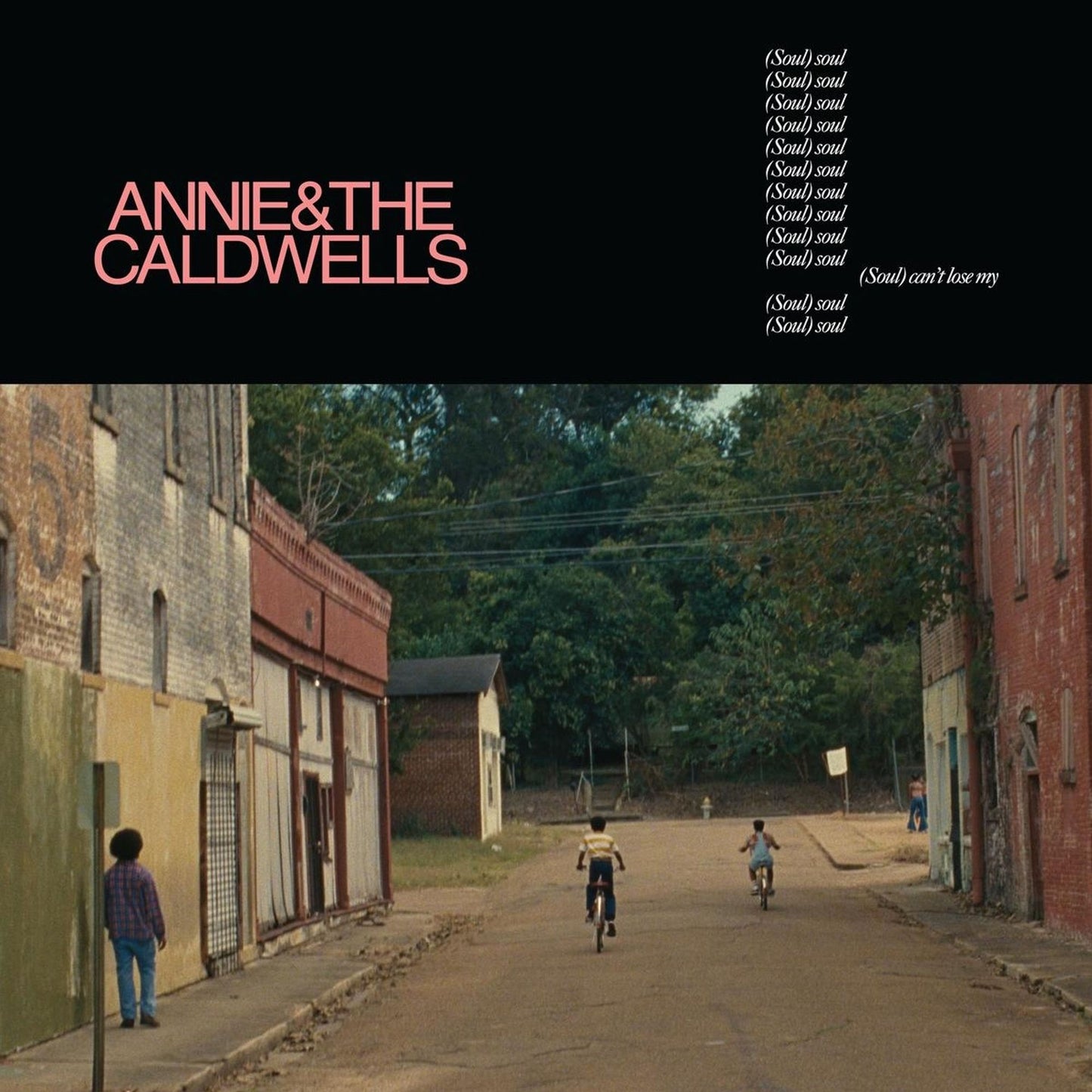 Can't Lose My (Soul) (Annie & Caldwells)