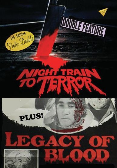 Night Train to Terror/Legacy of Blood