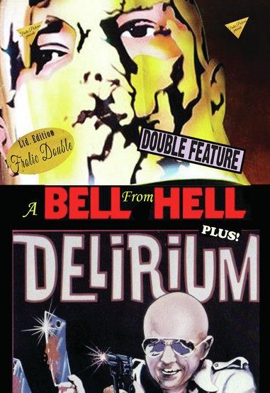 Bell From Hell / Delirium
