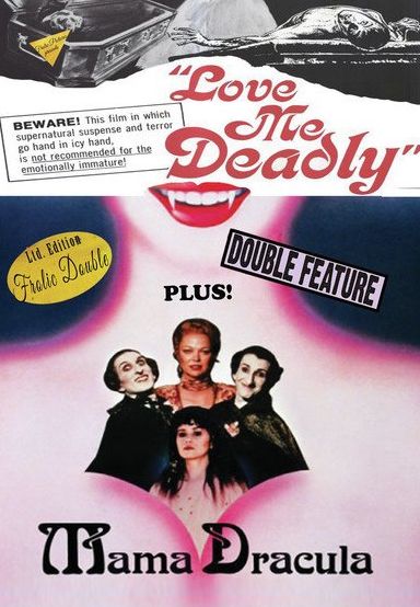 Love Me Deadly/Mama Dracula