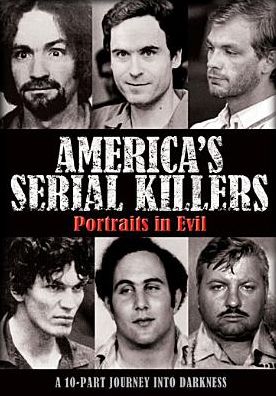 America's Serial Killers: Portraits in Evil [2 Discs]