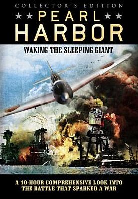 Pearl Harbor: Waking the Sleeping Giant