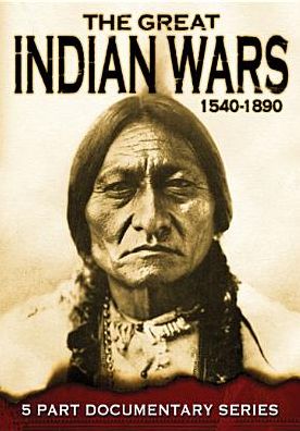 The Great Indian Wars 1540-1890