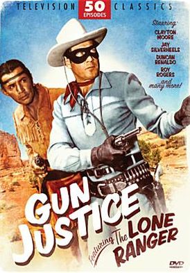 Gun Justice-featuring The Lone Ranger-50 Episode