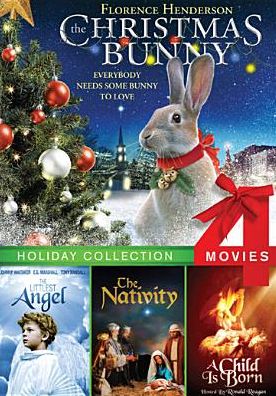 The Christmas Bunny/The Littlest Angel/The Nativity/A Child Is Born