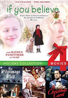 If You Believe/The Pilgrimage Play/The Great Rupert/A Christmas Carol