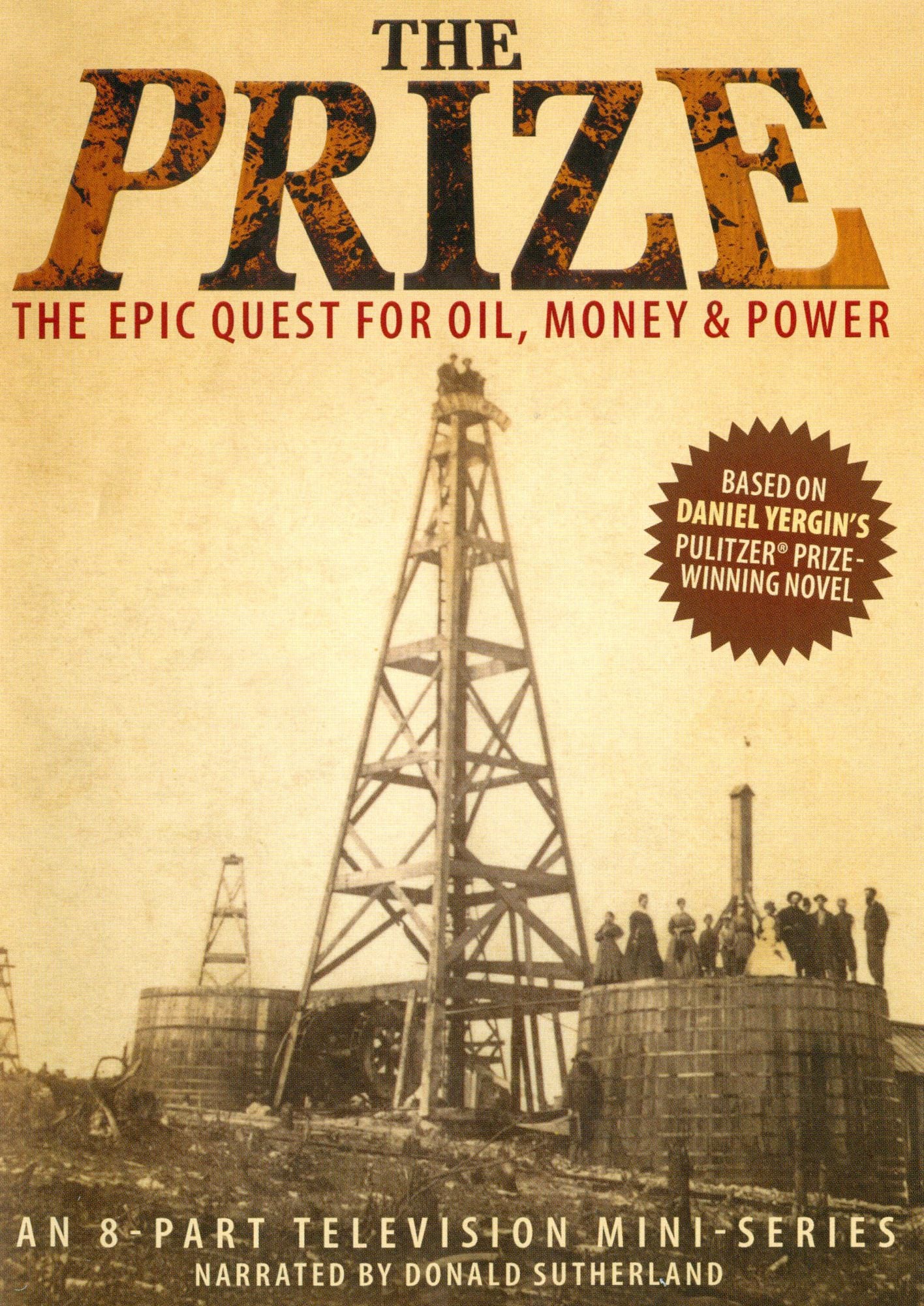 Prize: An Epic Quest For Oil Money & Power