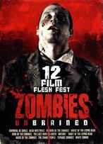 Zombies Unbrained: 12 Film Flesh Fest