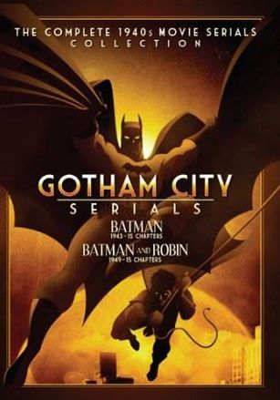 Dark Knight Serials: Batman / Batman & Robin