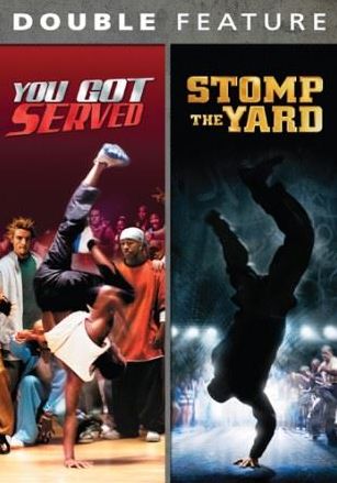 You Got Served/stomp The Yard