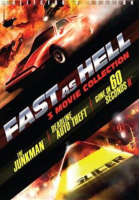 Fast as Hell: The Junkman/Deadline Auto Theft/Gone in 60 Seconds