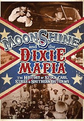 Moonshine & The Dixie Mafia