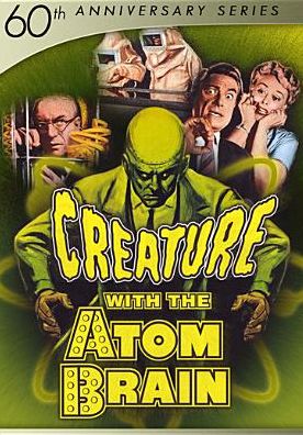 Creature With The Atom Brain