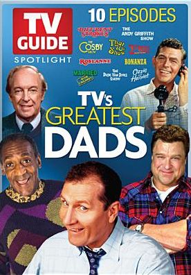 TV GUIDE: TV'S GREATEST DADS