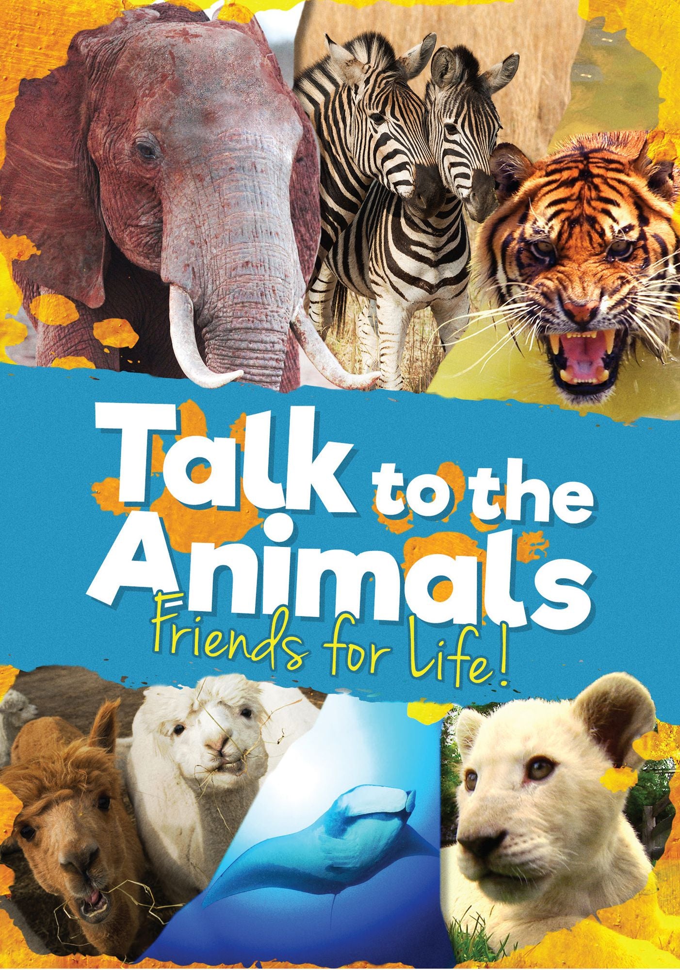 Talk to the Animals: Friends for Life - Includes 10 Episodes