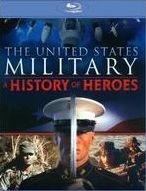 The United States Military: A History of Heroes [Blu-ray]