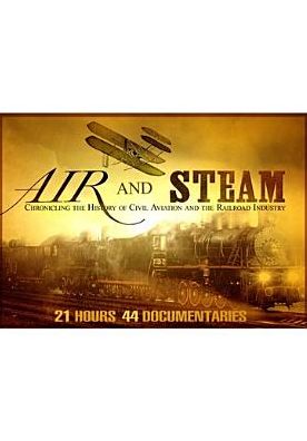 Air & Steam-transforming America-44 Documentary