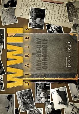 WWII Diaries: September 1939-September 1945 [19 Discs]