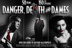 Danger Death & Dames: Film & Tv Crime Dramas
