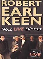 Robert Earl Keen: #2 Live Dinner