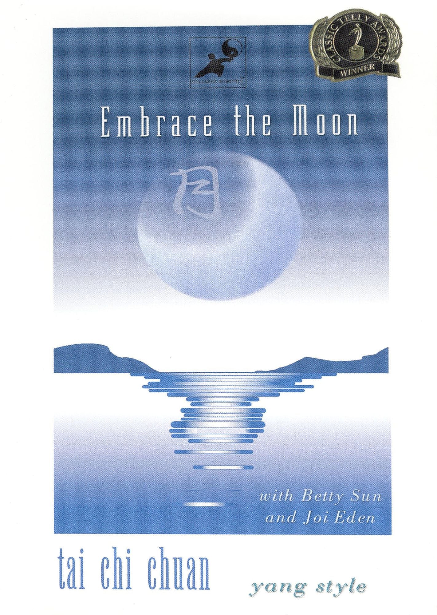 Embrace the Moon: Tai Chi Chuan