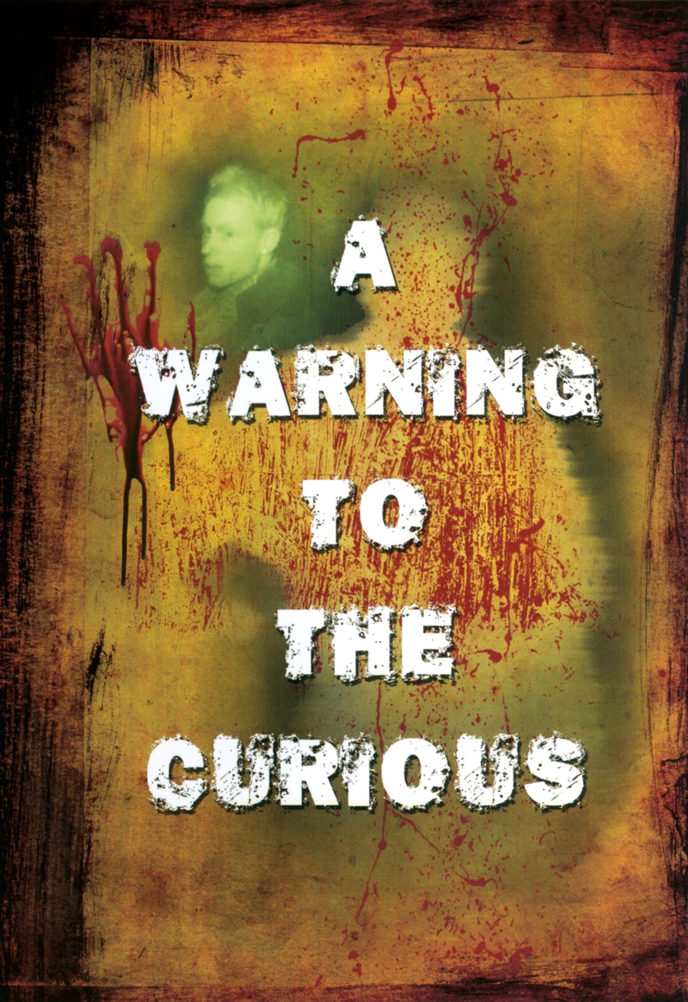 A Warning To The Curious