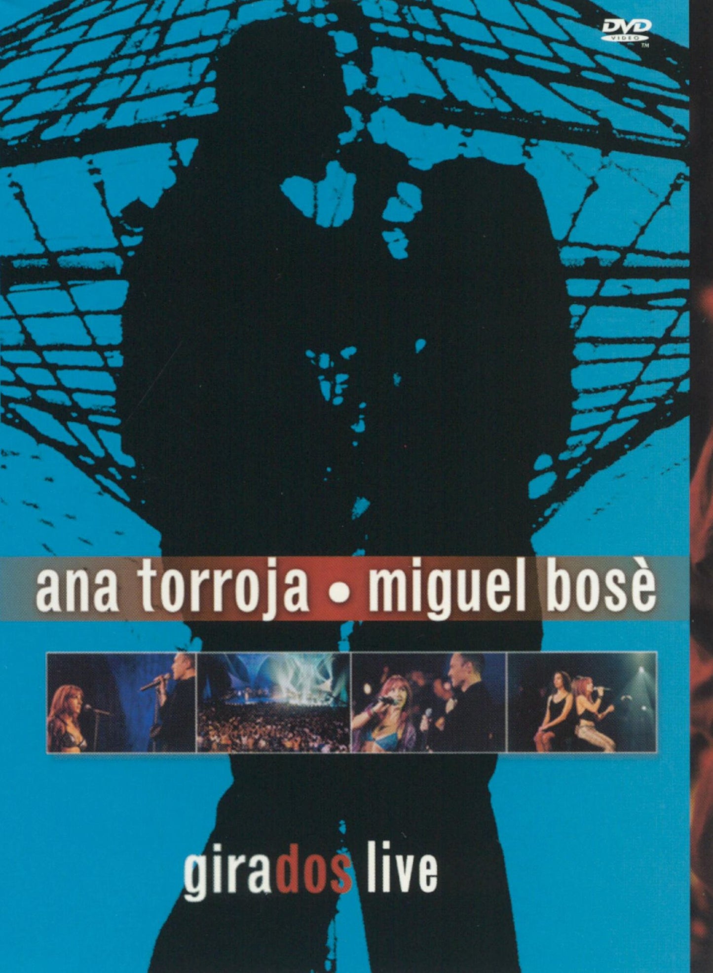 Ana Torroja/Miguel Bose: Girados Live
