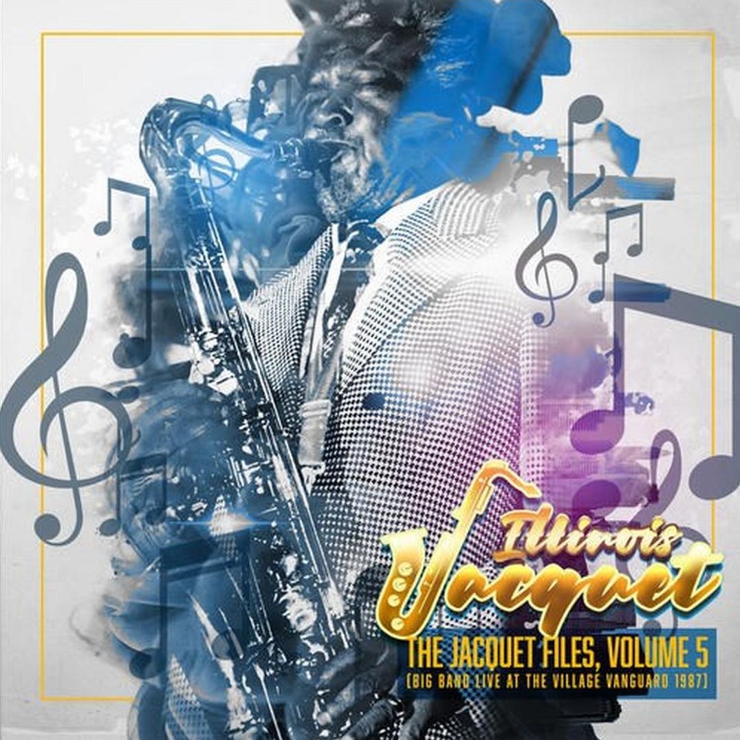 Jacquet Files, Vol. 5: Big Band Live at the Village Vanguard 1987
