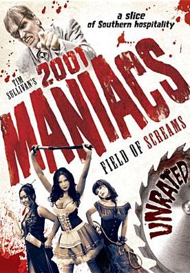 2001 Maniacs: Field of Screams [Unrated]