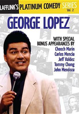Lafflink's Platinum Comedy Series, Vol. 2: George Lopez