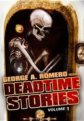 George Romero's Deadtime Stories, Vol. 1