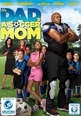 MY DAD'S A SOCCER MOM