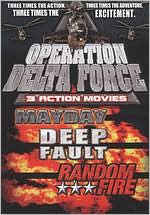 Operation Delta Force: Mayday/Deep Fault/Random Fire [2 Discs]