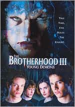 The Brotherhood 3: Young Demons