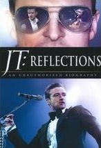 Jt: Reflections - An Unauthorized Biography