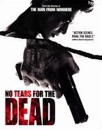 NO TEARS FOR THE DEAD (BR DOL)