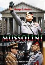 Mussolini: The Untold Story