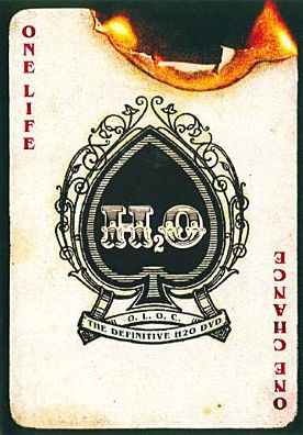 H2O: One Life, One Chance