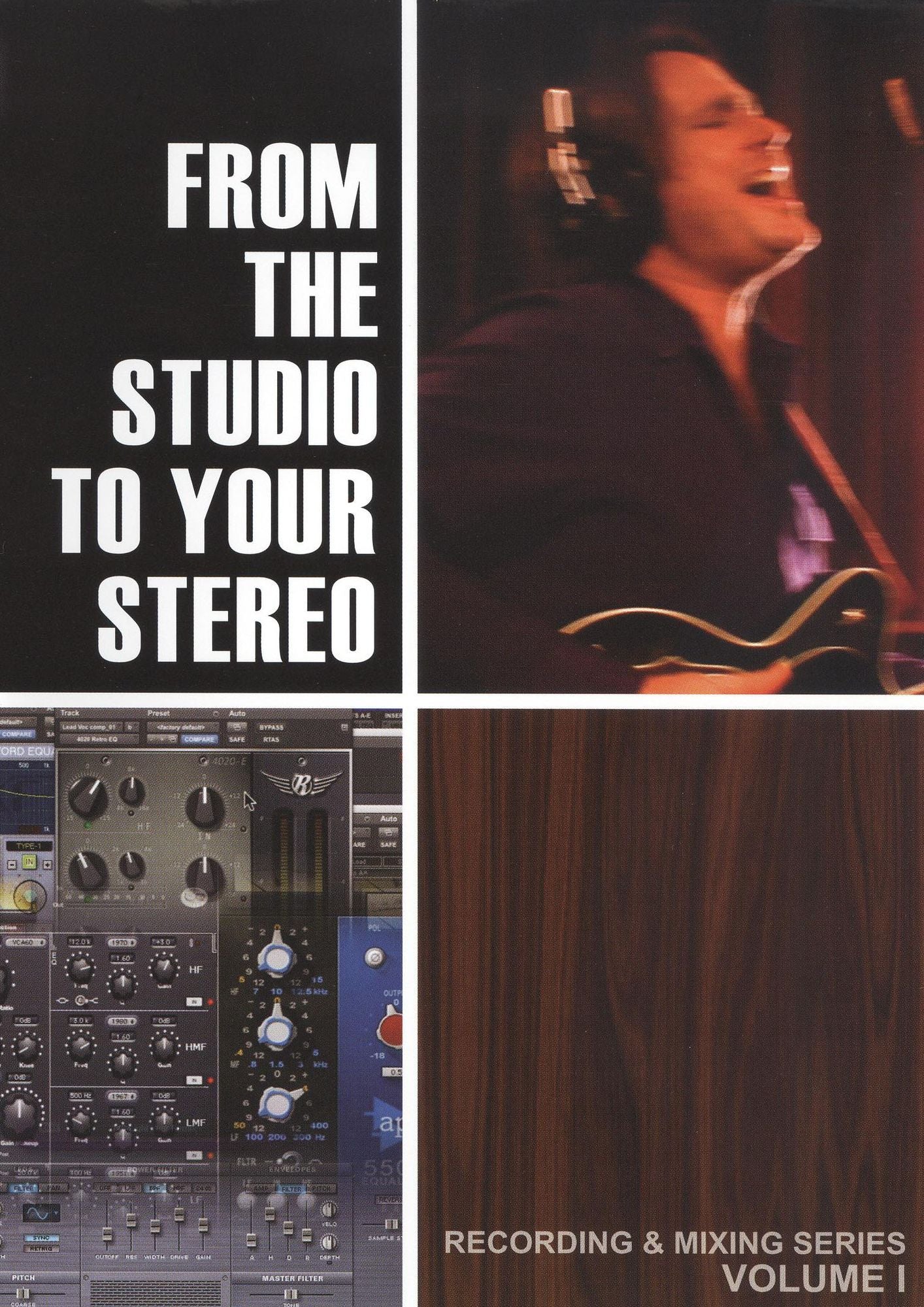 Recording & Mixing Series, Vol. 1: From the Studio to Your Stereo