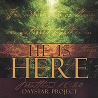 He Is Here