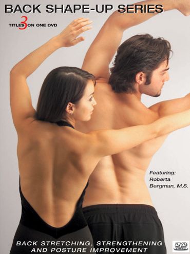 Roberta Bergman's Back Therapy Series: Fantastic Posture/Relax Your Back/Bye-Bye Back Pain