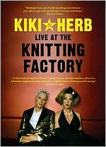 Kiki & Herb: Live at the Knitting Factory