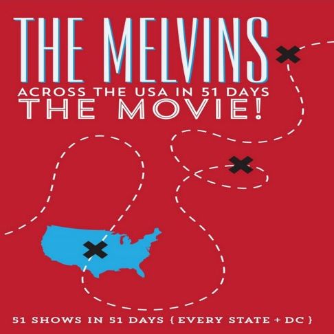 The Melvins: Across the USA in 51 Days - The Movie!