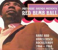 Red Bumb Ball: Rare and Unreleased Rocksteady