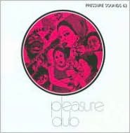 Pleasure Dub