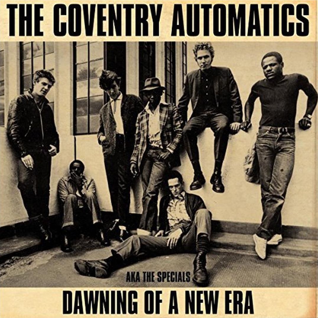 Coventry Automatics Aka The Specials: Dawning Of A New Era
